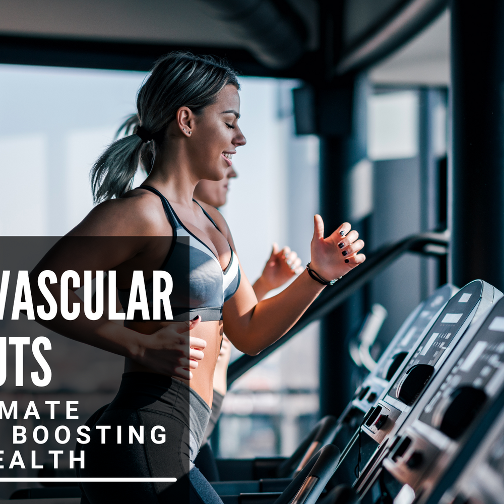 Cardiovascular Workouts: The Ultimate Guide to Boosting Heart Health